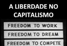 MORALIDADE E CAPITALISMO – parte 2 de 7: A LIBERDADE