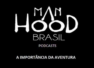 A IMPORTÂNCIA DA AVENTURA – podcast 004