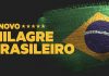 O MILAGRE BRASILEIRO E OS BRASILEIROS QUE NÃO PENSAM