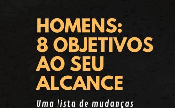 HOMENS: 8 OBJETIVOS AO SEU ALCANCE